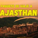 Paquete De Viaje A Rajasthan 2026 | Guía Experta