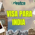 Visa Para India Para | Guía Completa 2026