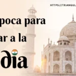 Mejor época para viajar a la India: Guía completa y actualizada 2026