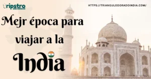Read more about the article Mejor época para viajar a la India: Guía completa y actualizada 2026