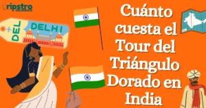 Read more about the article ¿Cuánto cuesta el Tour del Triángulo Dorado en India?