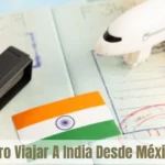 ¿Es seguro viajar a India desde México 2026?