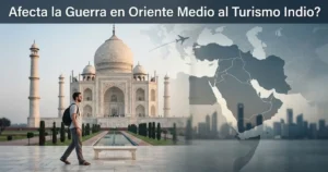 Read more about the article Afecta la Guerra en Oriente Medio al Turismo Indio?