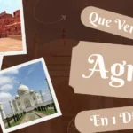 Que Ver En Agra En 1 Dia: La Guía Definitiva