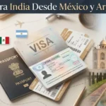 Visa Para India Desde México y Argentina