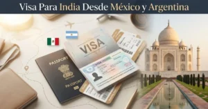 Read more about the article Visa Para India Desde México y Argentina