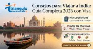 Read more about the article Consejos para Viajar a India: Guía Completa 2026 con Visa