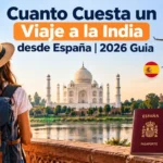 Cuanto Cuesta un Viaje a la India desde España | 2026 Guia