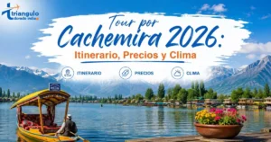 Read more about the article Tour por Cachemira 2026: Itinerario, Precios y Clima